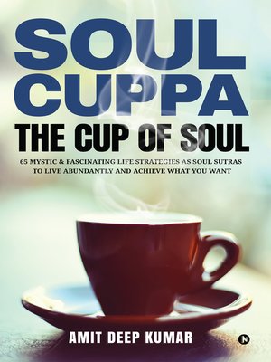 cover image of Soul Cuppa - The Cup of Soul